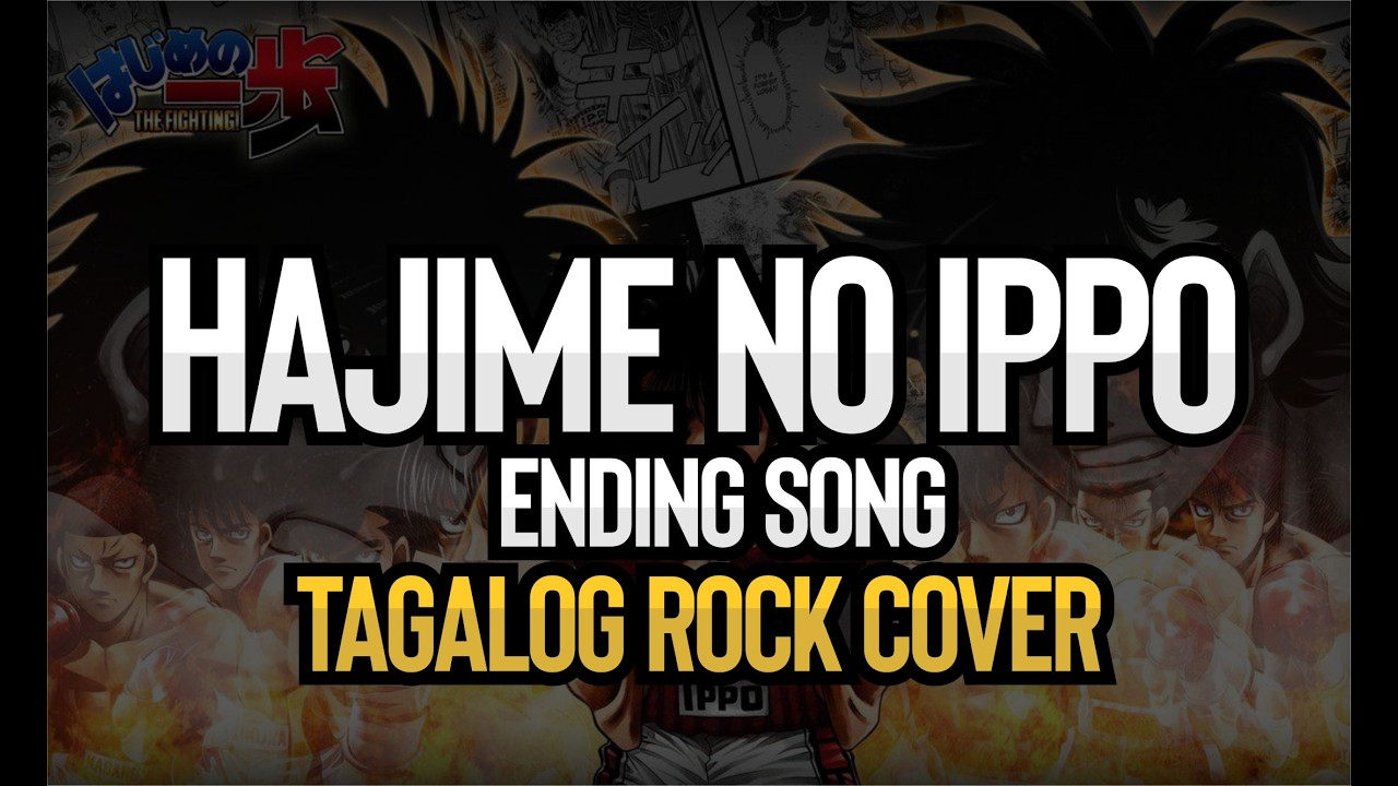 Hajime no Ippo Ending Song (Tagalog Rock Cover)