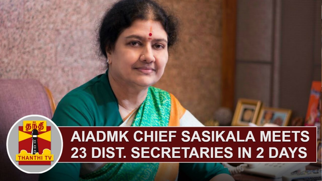 AIADMK Chief Sasikala meets 23 District Secretaries in 2 Days | Thanthi TV