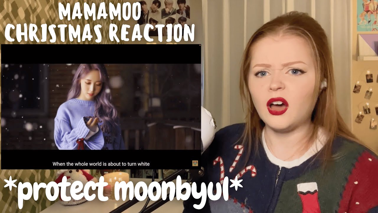 Mamamoo & Moonbyul Christmas Reaction (Memory / Wind Flower / Snow / A Miracle 3 Days Ago / Present)