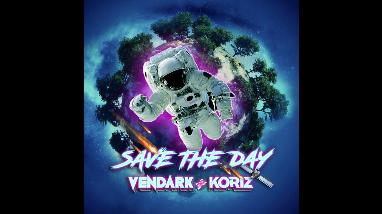 Vendark x Koriz - Save The Day (Extended Mix)