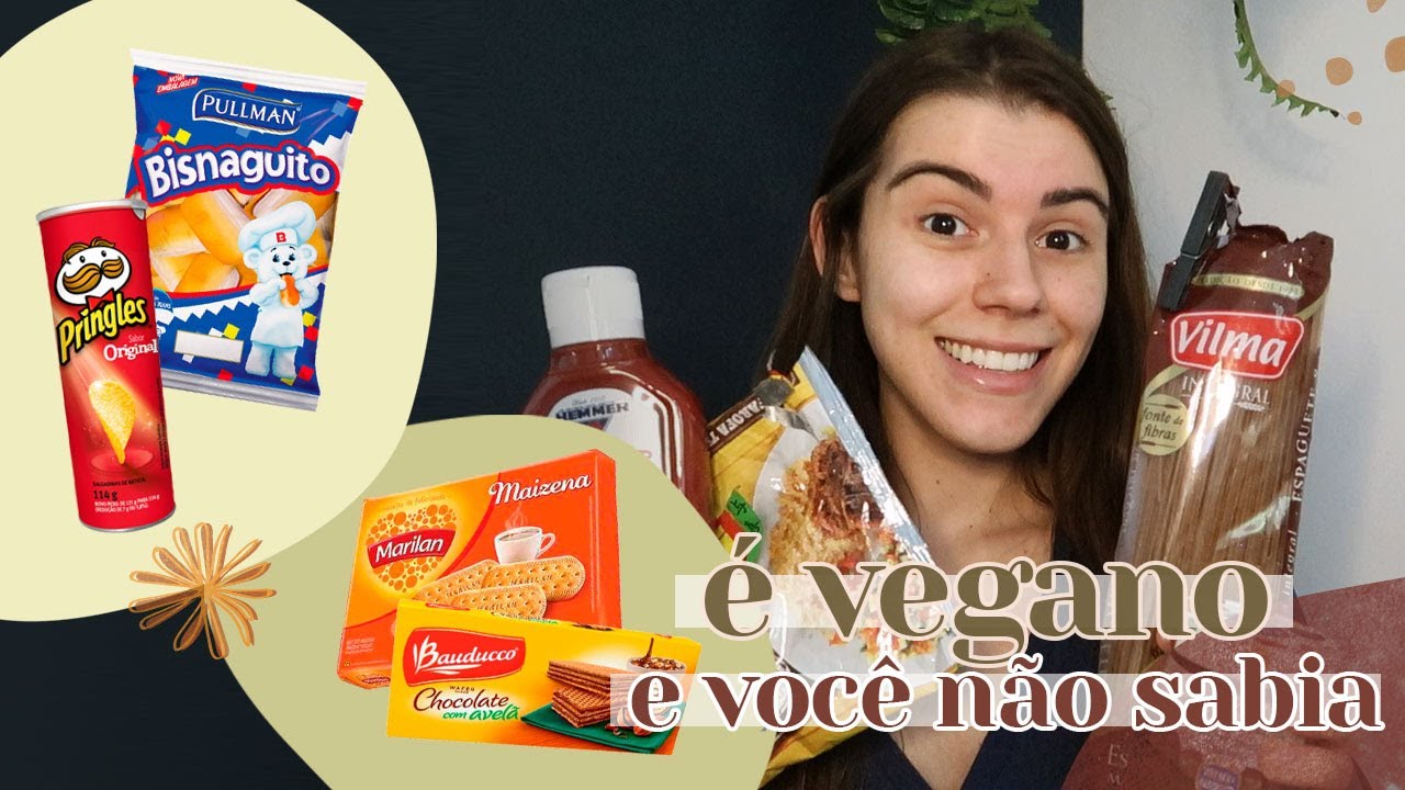 PRODUTOS DO MERCADO QUE SÃO VEGANOS E VOCÊ NÃO SABIA | Mi Alves