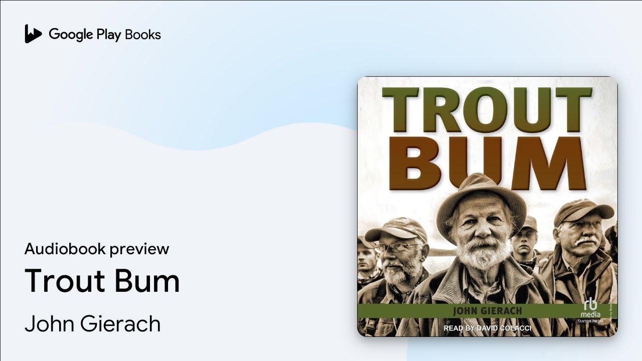 Trout Bum by John Gierach · Audiobook preview