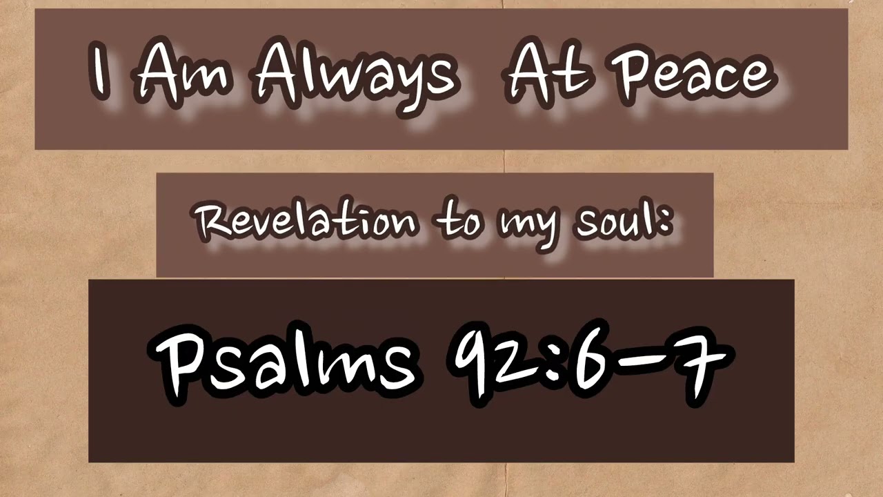 I Am Always At Peace 