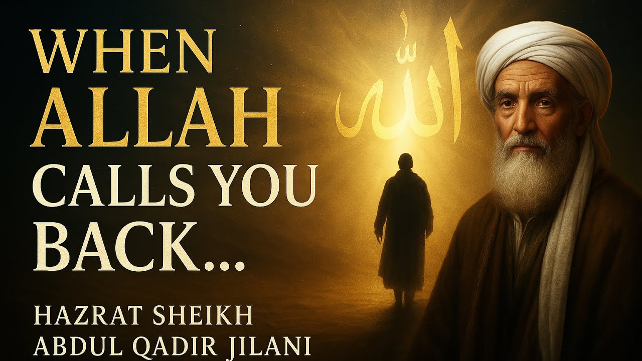 When Allah Calls Your Soul Back to Him – According to Sheikh Abdul Qadir Jilani (رحمه الله)