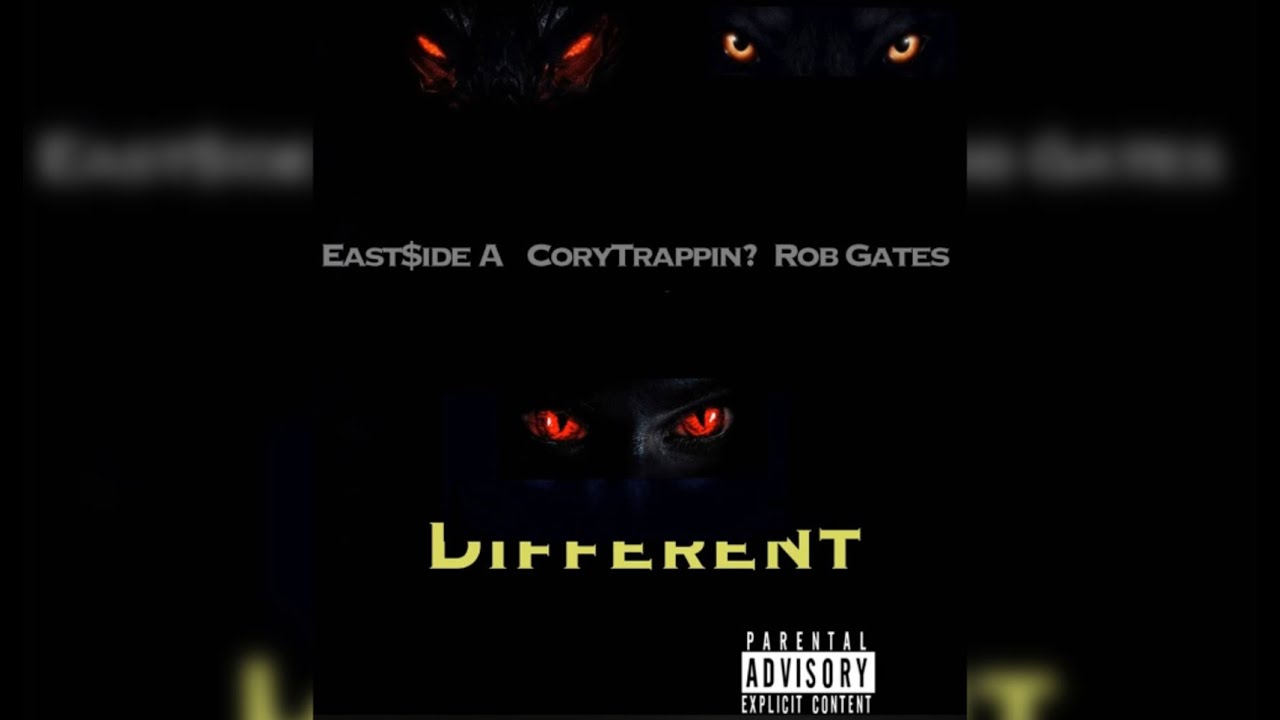 East$ide A Ft. Rob Gates (Da Cloth) x CoryTrappin? - DIFFERENT (New Official Audio)