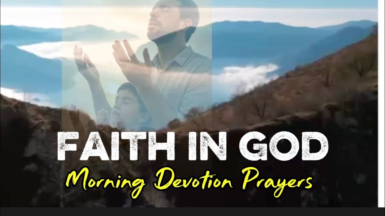 Morning Prayer to Strengthen Your Faith in God | Inspirational Devotion #prayer