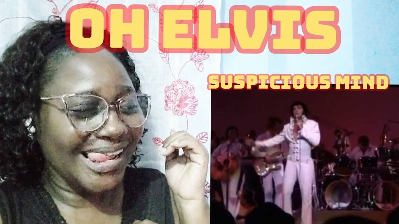 ELVIS PRESLEY _ SUSPICIOUS MIND/ REACTION