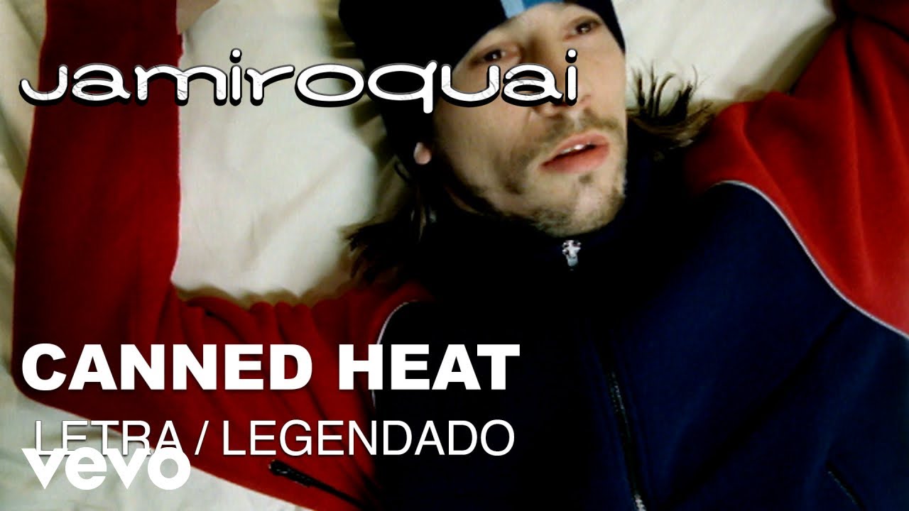 Jamiroquai - Canned Heat (Letra/Legendado - Official Lyrics in Portuguese and English)