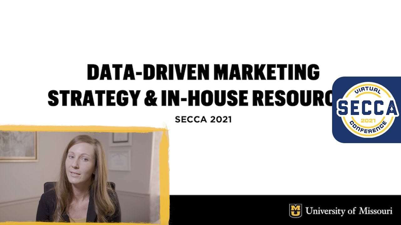 Data-Driven Marketing Strategy & In-House Resources | SECCA 2021