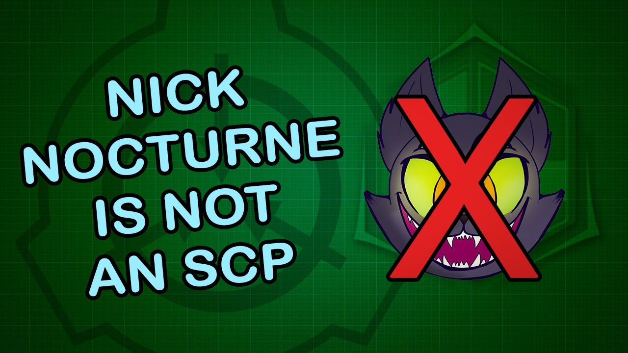 Nick Nocturne (Night Mind) is NOT an SCP, but if it were...