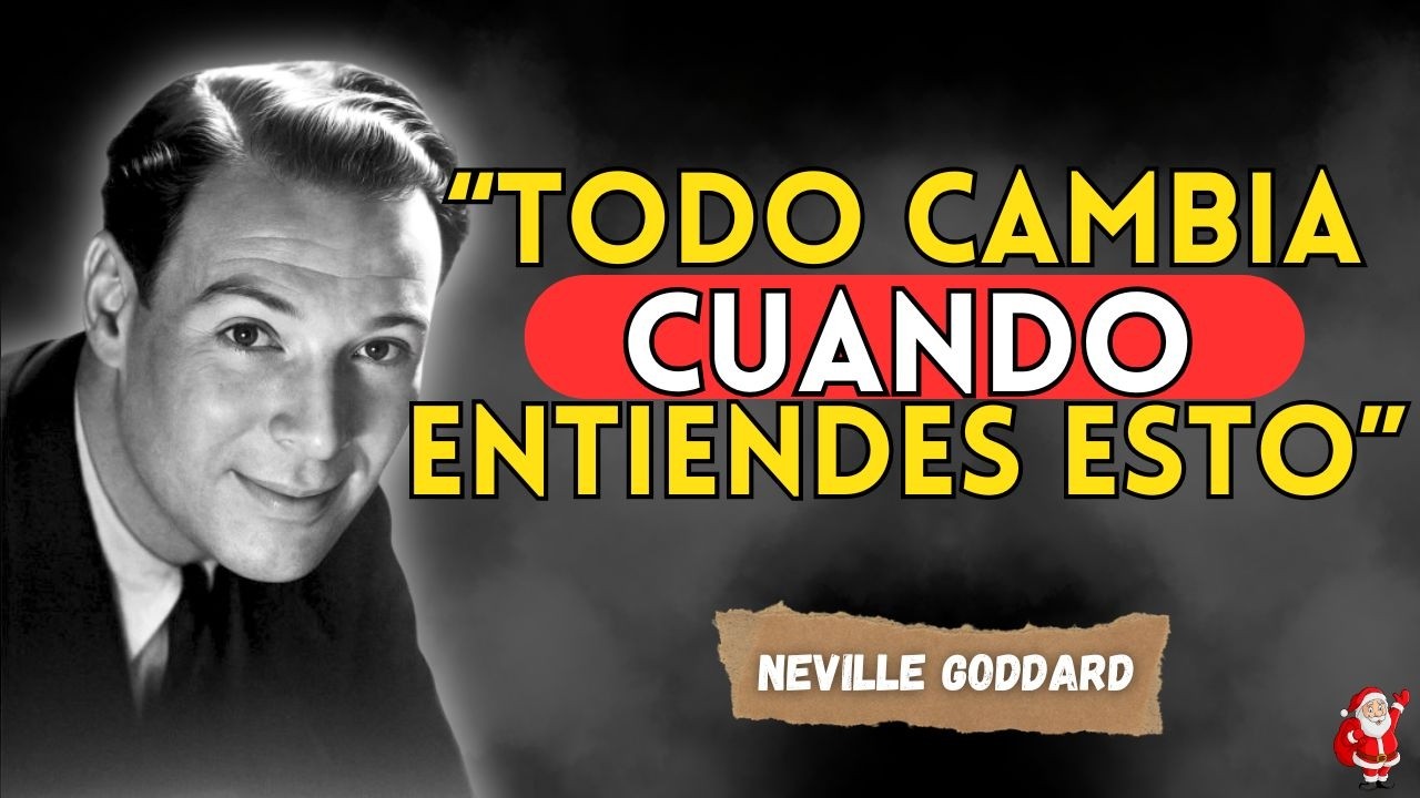 “La Ley de la Asunción: El Mecanismo Secreto Que Cambia Tu Realidad — Neville Goddard”