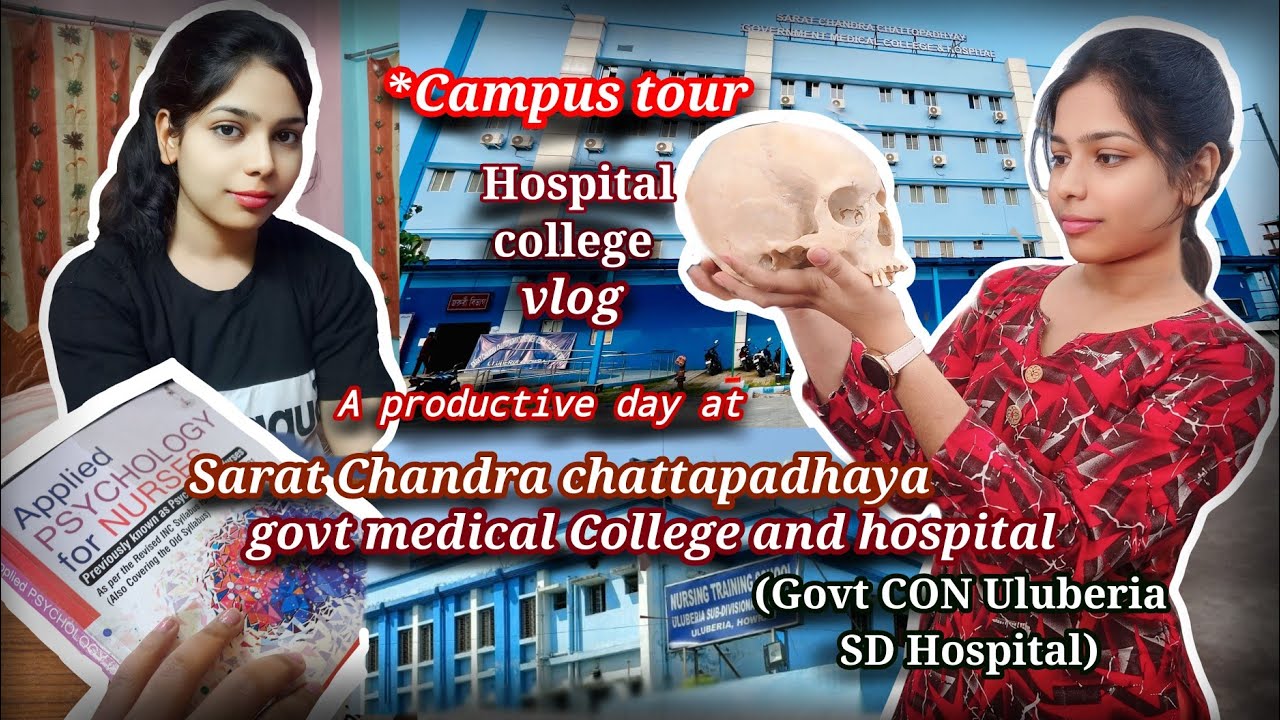One day At Medical Nursing College | Campus Tour |vlog |Sarat Chandra chattapadhaya govt medical clg
