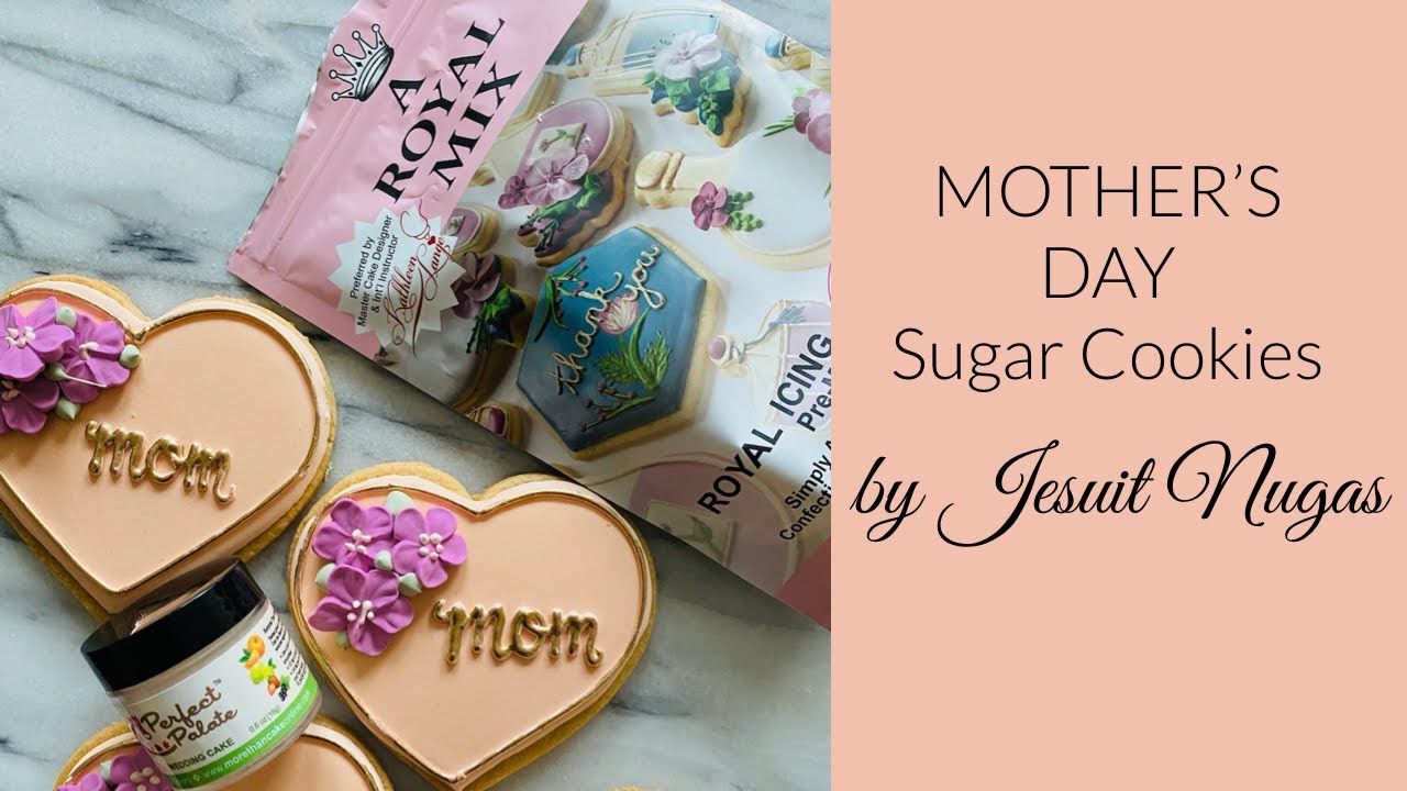 Sweet Project: Mother's Day Sugar Cookie