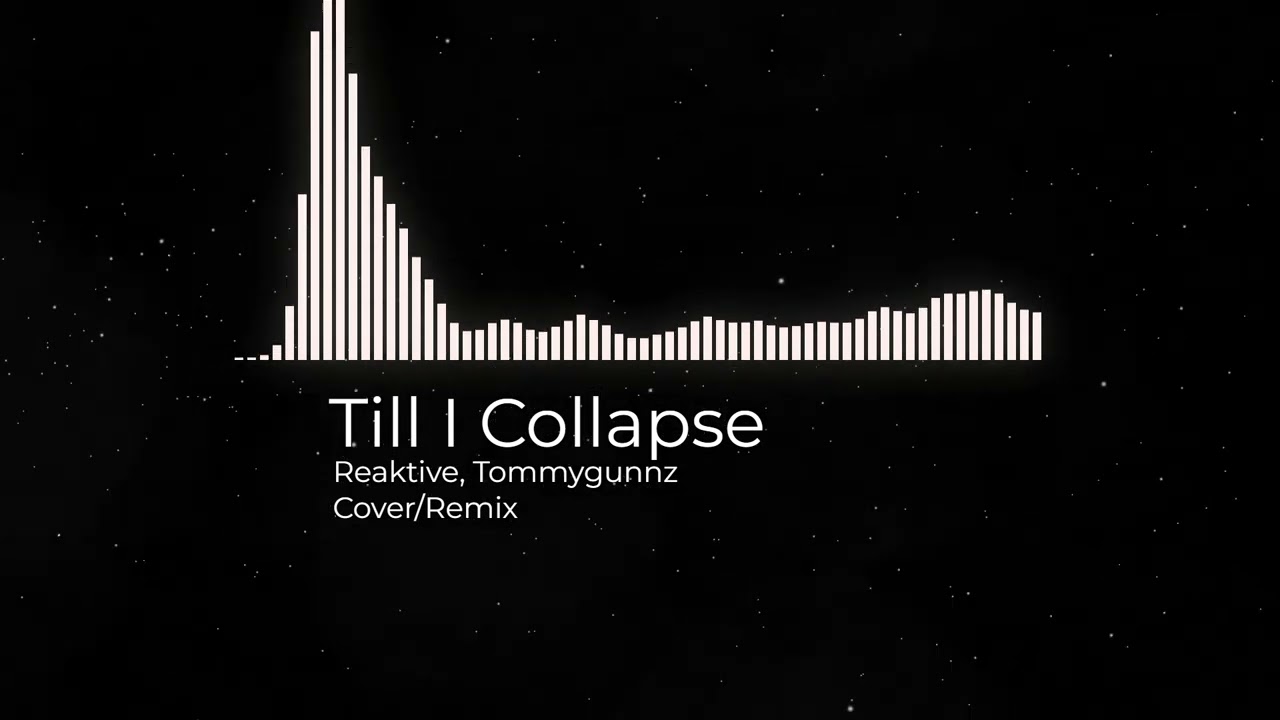 Till I Collapse - (Reaktive, Tommygunnz)