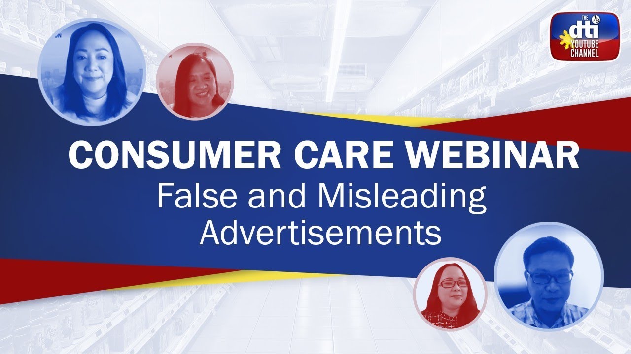 Consumer Care Webinar Series: False and Misleading Advertisements