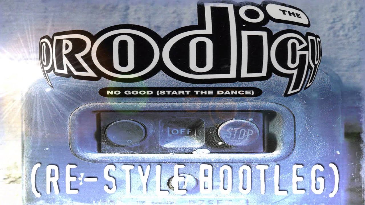 The Prodigy - No Good (Start The Dance) (Re-Style Bootleg)