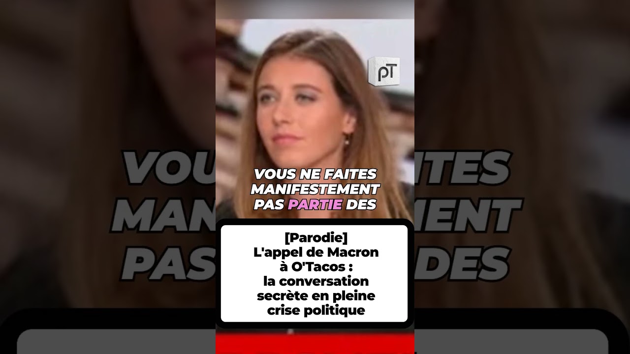 [Parodie] L'appel de Macron &agrave; O'Tacos : la conversation secr&egrave;te en pleine crise politique
