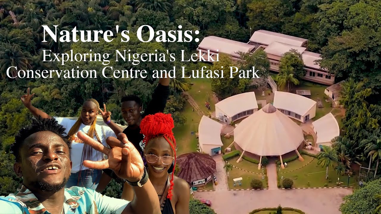 CypressExplore - Nature's Oasis : Exploring Nigeria's Lekki Conservation Centre and Lufasi Park