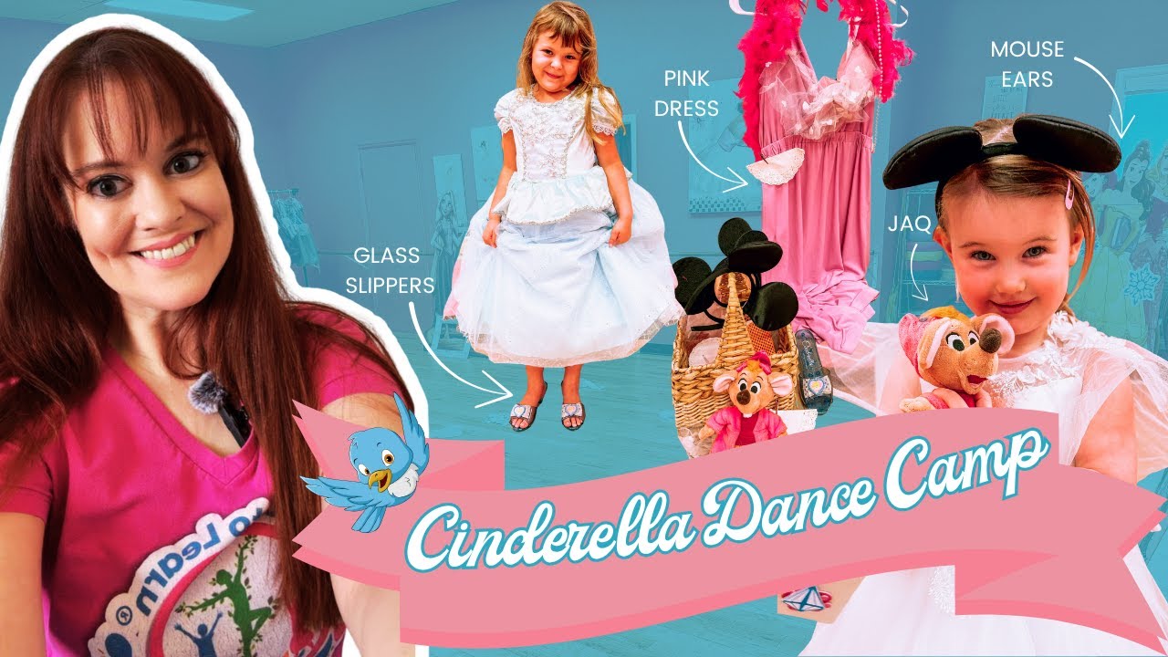 Princess Dance Camp | Cinderella!