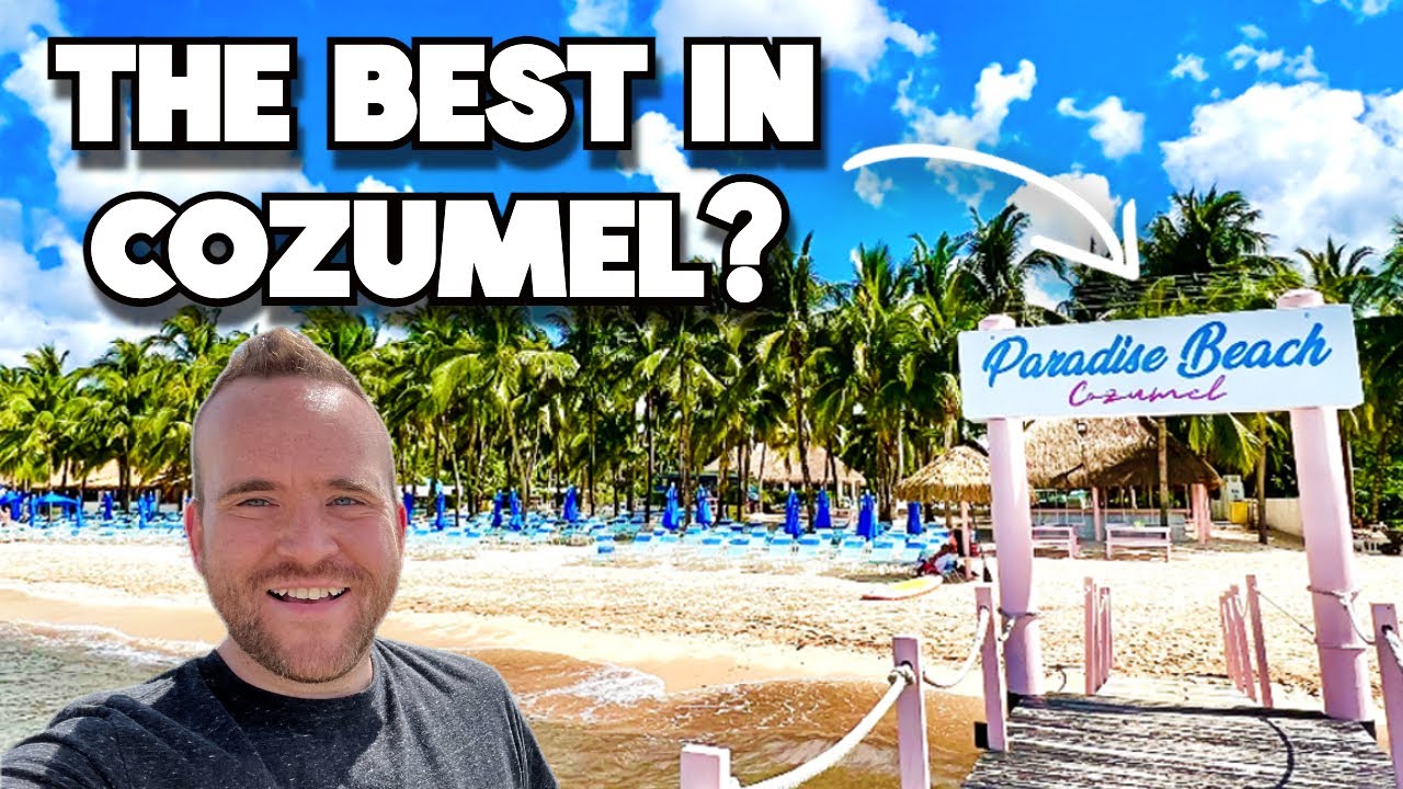 Paradise Beach All-Inclusive - Better Than Sanchos? - Cozumel, Mexico