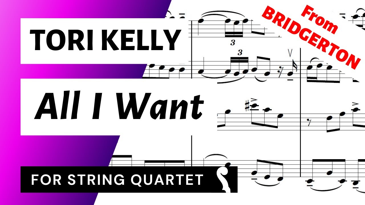 All I Want - Tori Kelly (from BRIDGERTON) for String Quartet 💕 | SHEET MUSIC