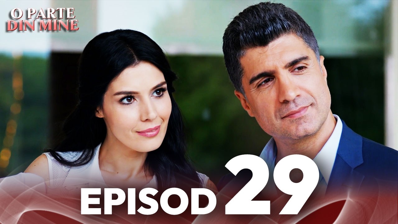 O Parte Din Mine | Episod 29 | Cu subtitrări în română | Kaderimin Yazildigi Gun