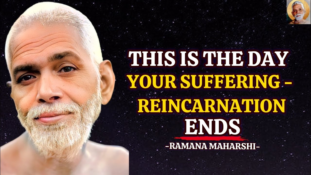 This Is The Day Your Suffering and Reincarnation Ends - Ramana Maharshi  #endsuffering