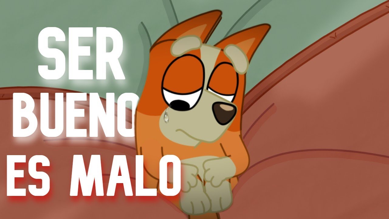 este capitulo de bluey NO TIENE UN BUEN MENSAJE