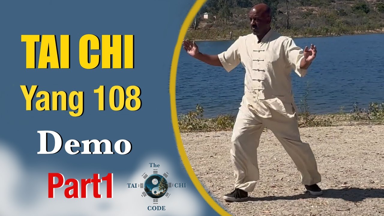 Tai Chi 108 Demo Part 1 The Tai Chi Code