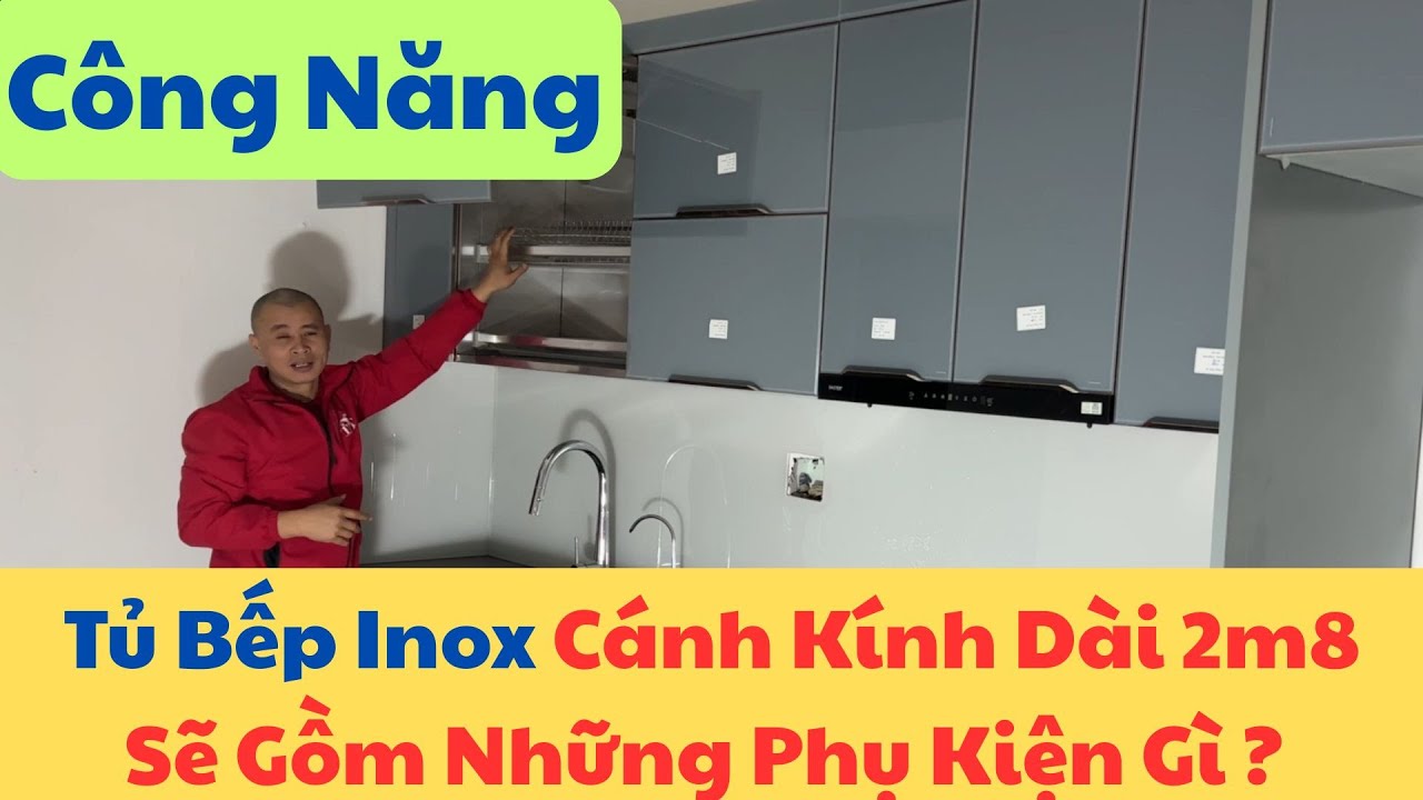 Công Năng Tủ Bếp Inox Cánh Kính 2M8 Sẽ Gồm Những Thiết Bị Gì ? I Nội Thất Nhà Bếp TNT