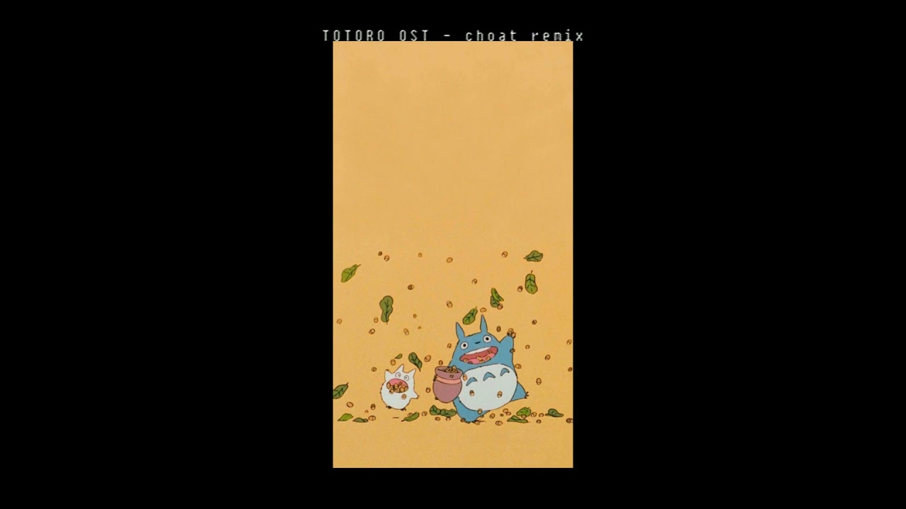 Path of the wind - Totoro OST ( CHOAT REMIX )