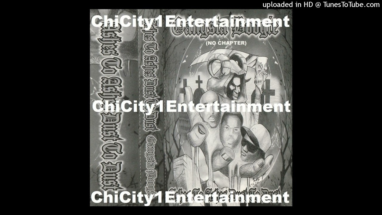 Gangsta Boogie - No Chapter (Ashes To Ashes Dust To Dust) (1999 Chicago,Illinois) Side A