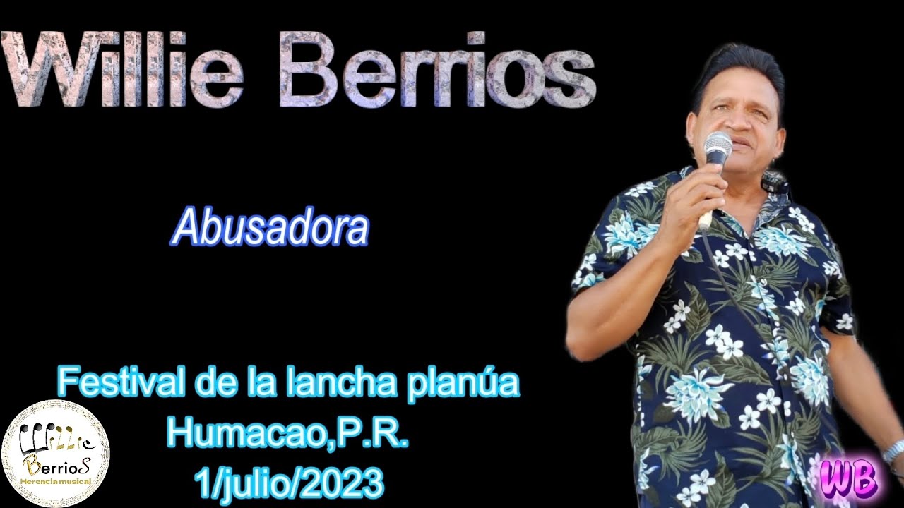 Willie Berrios - Abusadora (en vivo) Recordando Wilfrido Vargas