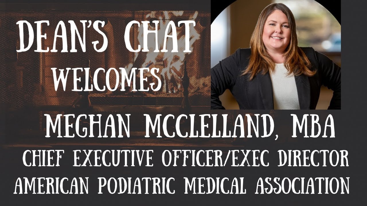 Ep. 174 - Meghan McClelland, MBA - CEO, Executive Director, American Podiatric Medical Association