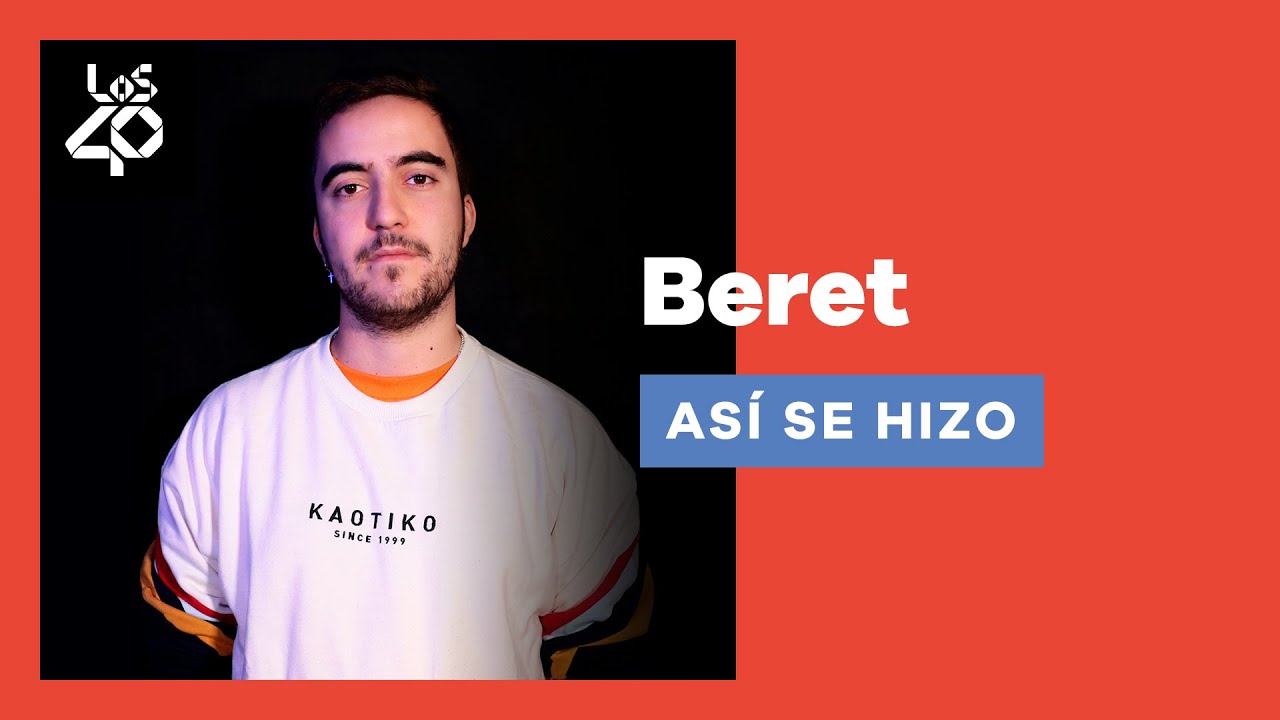 BERET cuenta la historia que esconde "Si por mí fuera" | ASÍ SE HIZO en LOS40