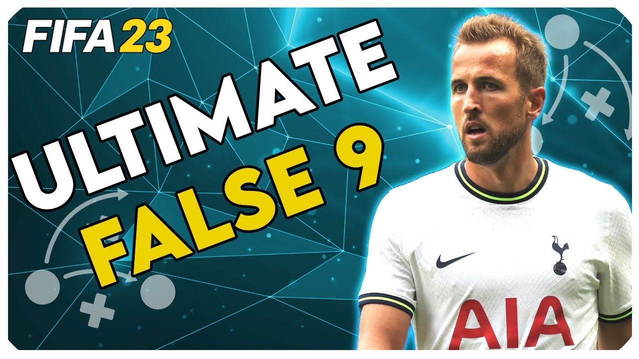 How to Create the ULTIMATE False 9 in FIFA 23