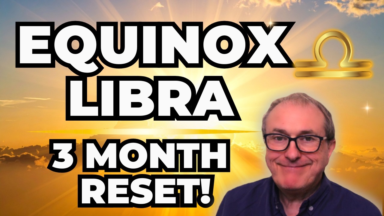 Vernal Equinox Libra - 3 Month Forecast!