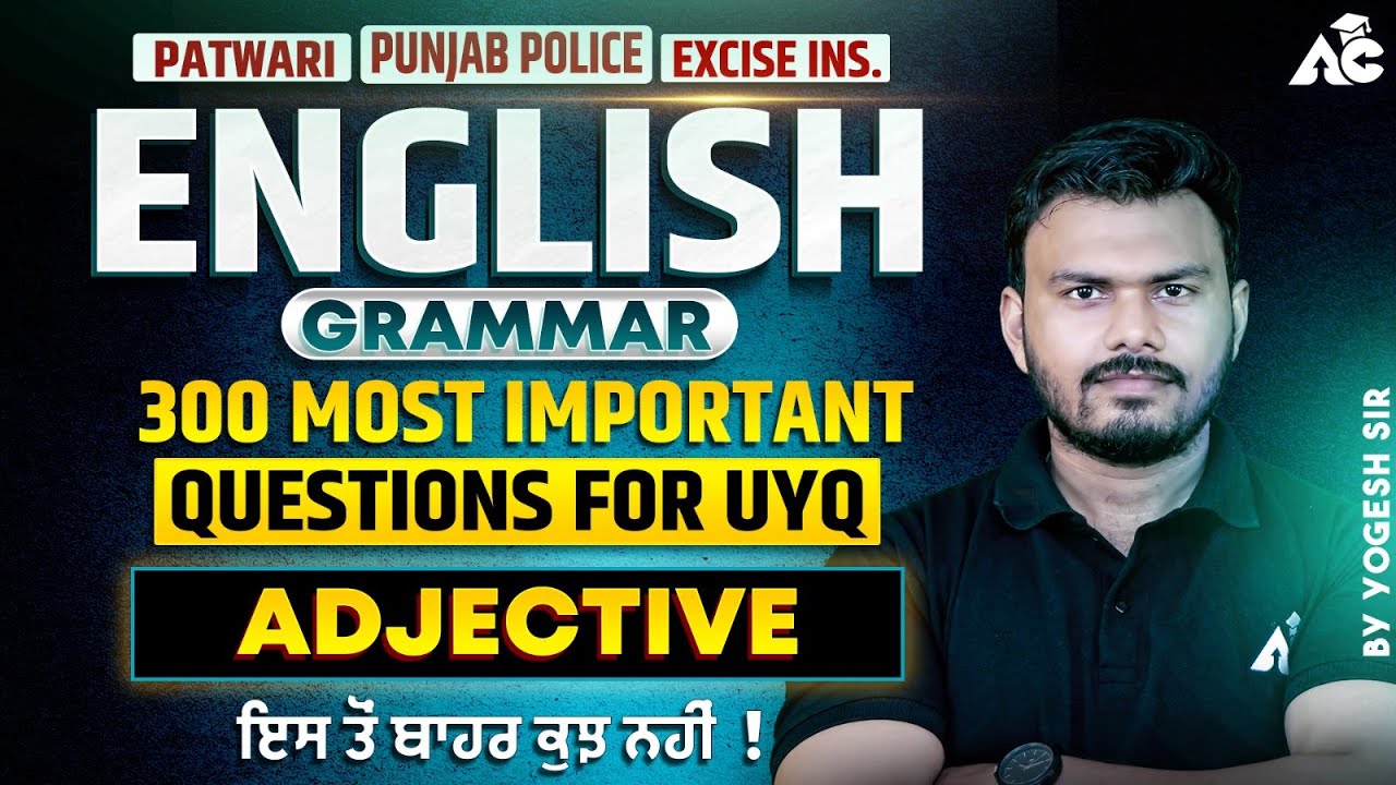 Punjab Police, Patwari, Excise ins. Exam Preparation 2025 English Topic Adjective By Yogesh Sir