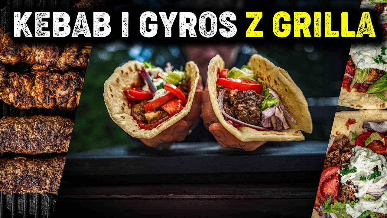 KEBAB I GYROS Z GRILLA - PROSTY I WYPASIONY - Foxx Gotuje