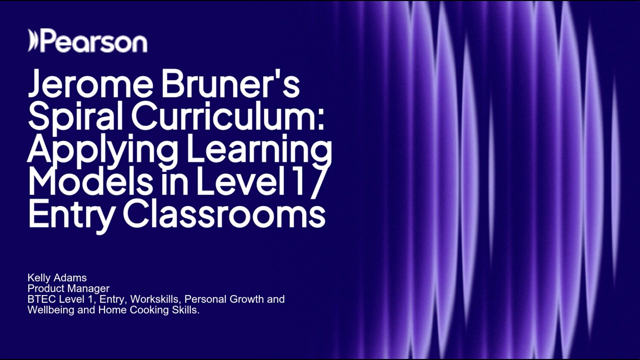 Jerome Bruner’s Spiral Curriculum: Applying Learning Models in the Level 1 and Entry Level Classroom