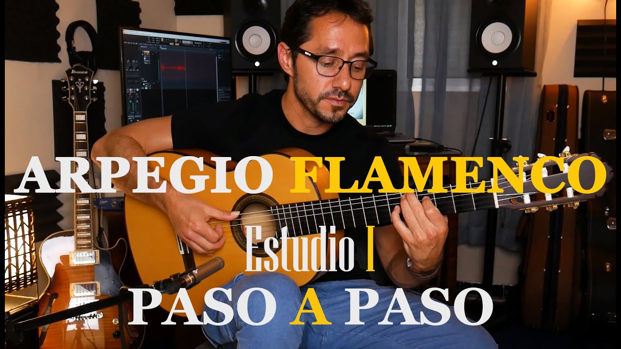 Arpegio Flamenco Estudio 1 paso a paso Manuel Montero
