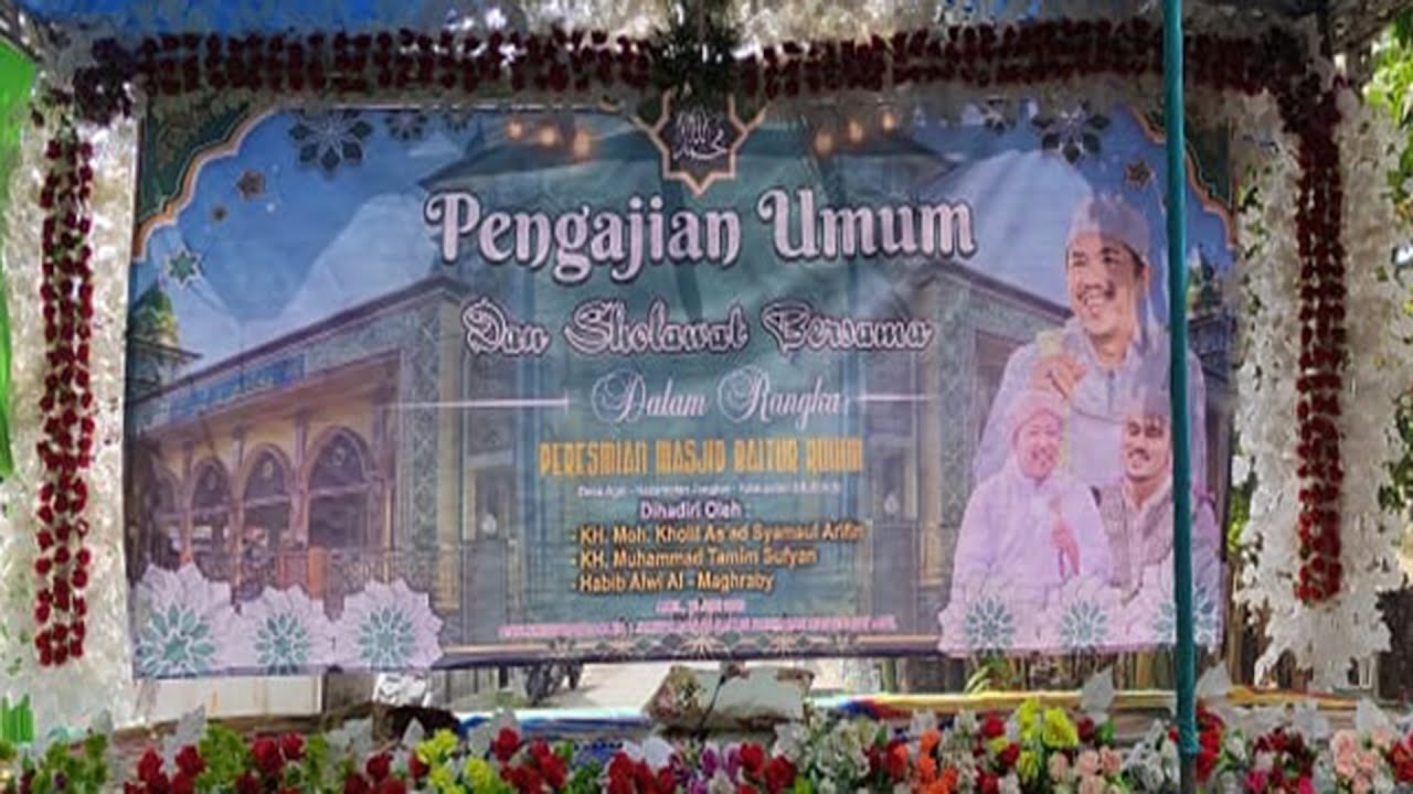 🔴 Live  |  Pengajian Umum & Sholawat Bersama dalam Rangka Peresmian Masjid BAITUR RAHIM - Desa Agel