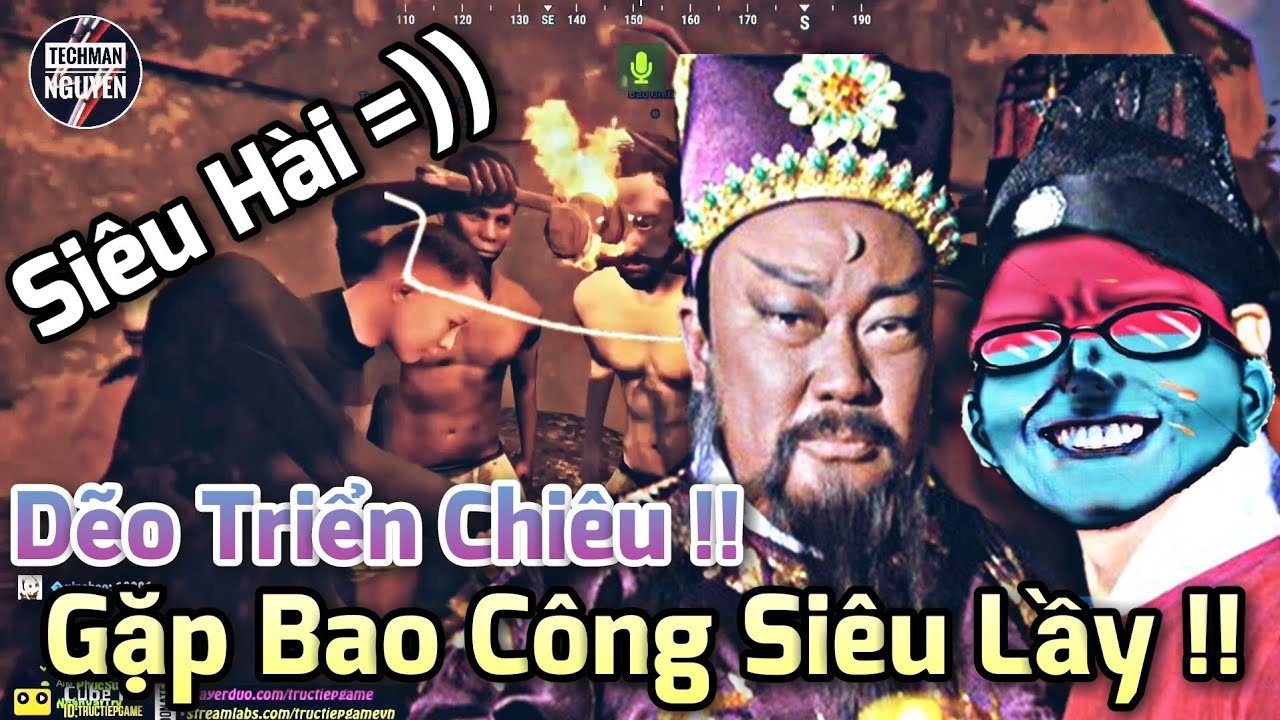 Fan Trực Tiếp Game #436: Dẽo CT Cười Phọt Cứt Với Bao Công Phiên Bản Siêu Lầy
