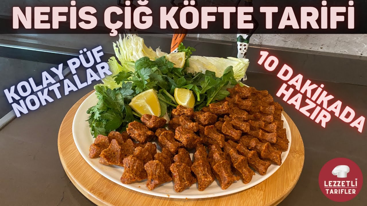 Nefis Etsiz Çiğ Köfte Nasıl Yapılır | Püf Noktalar Kolay Tarif