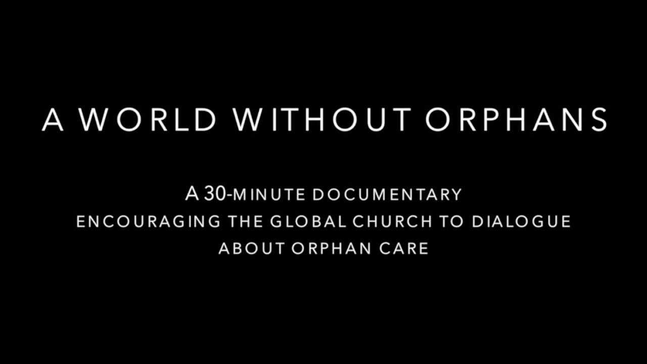 A World Without Orphans Trailer