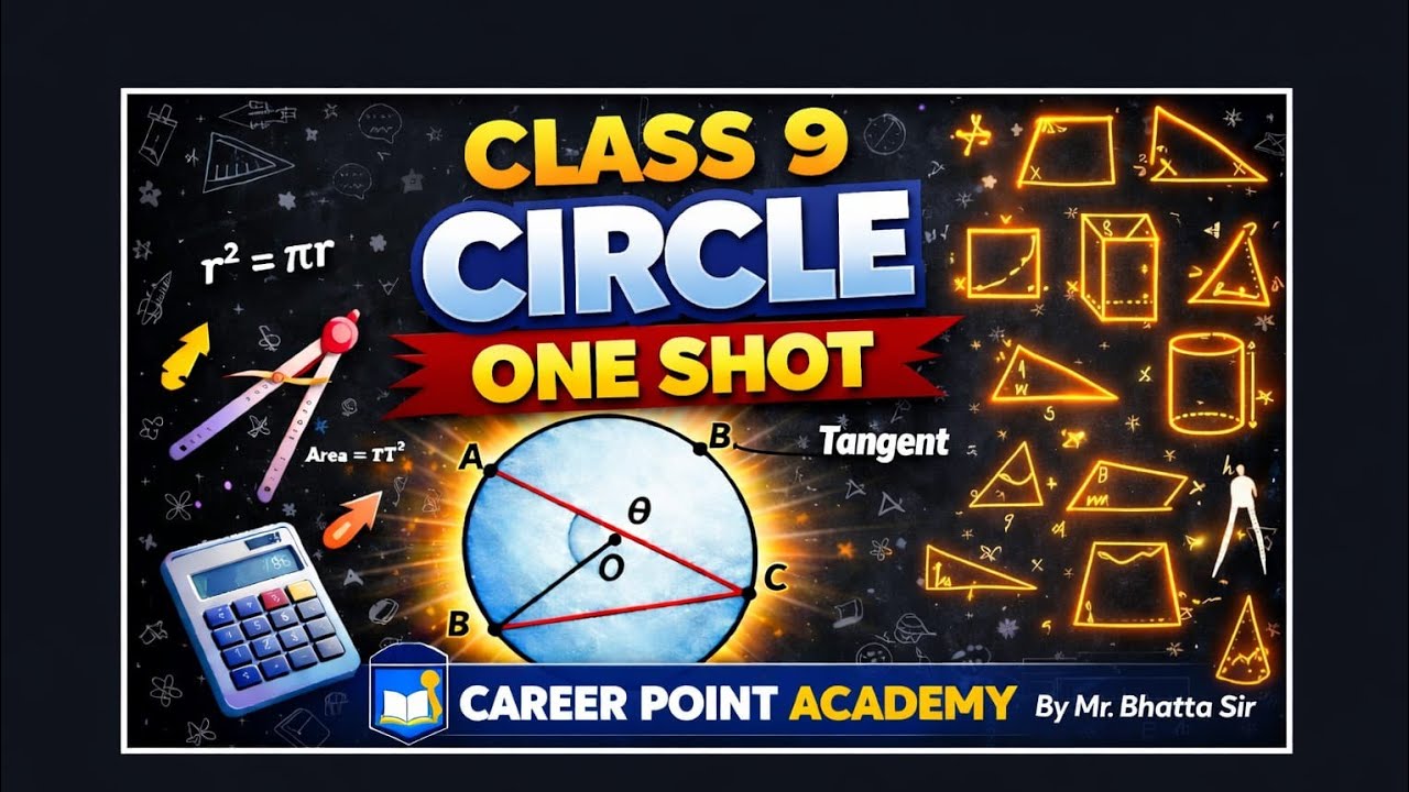 Class 9th Circle ONE SHOT 🔥 | Class 9 Maths Chapter 9 | Er. Bhatta Sir 