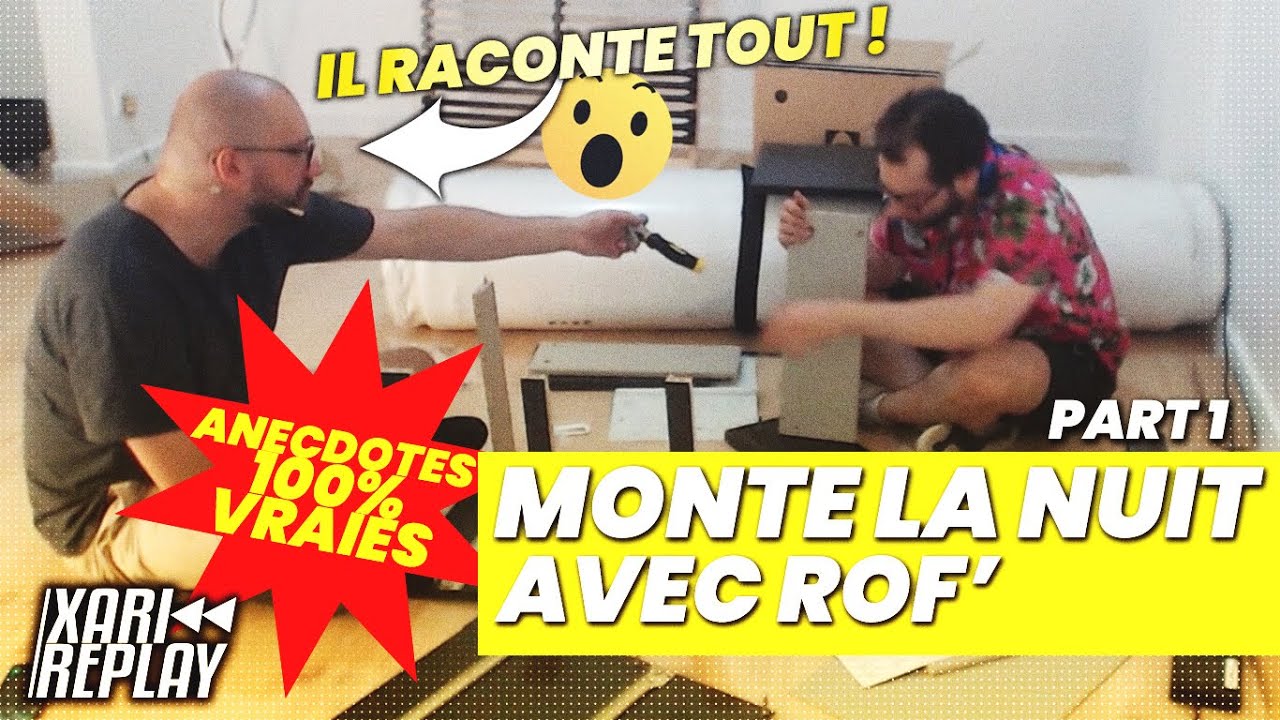 Les Anecdotes tr&egrave;s 🥵 de Rofellos ! sur fond de montage de meubles