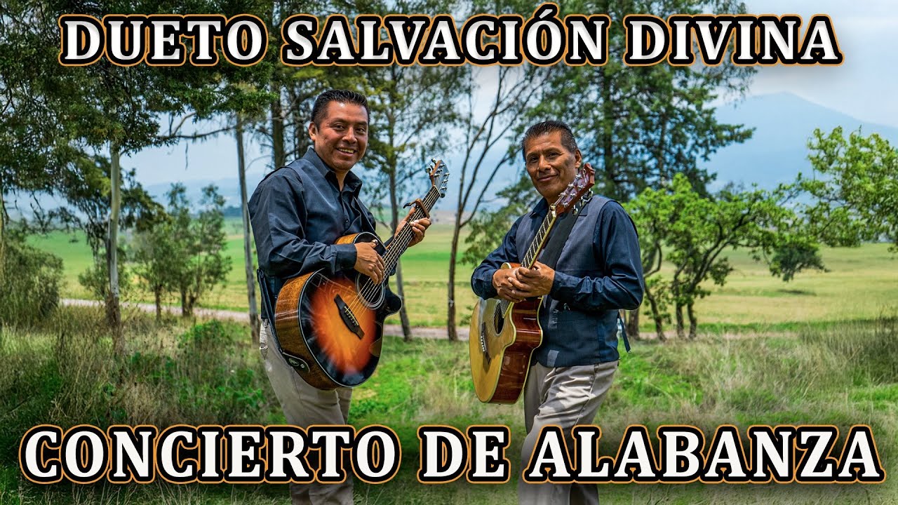 DUETO SALVACIÓN DIVINA | CONCIERTO DE ALABANZAS | MUSICA CRISTIANA | GOSPEL