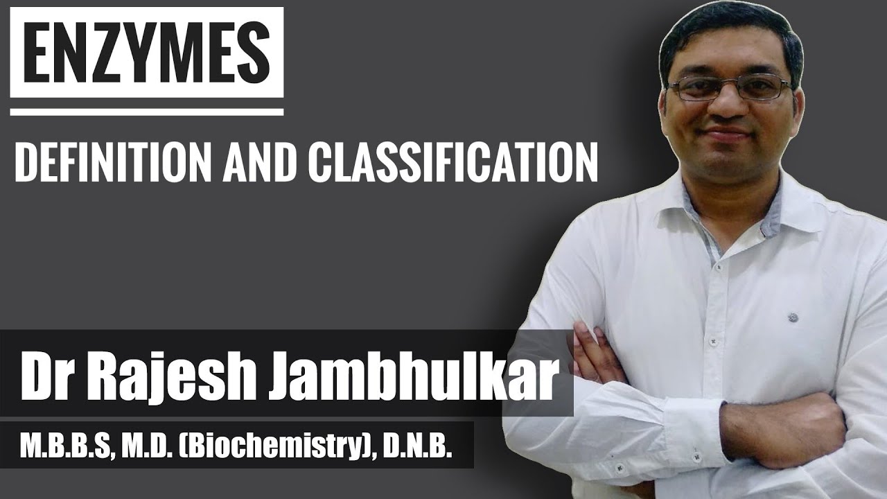 2. Enzyme - Definition and classification