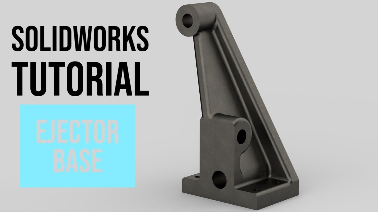 SolidWorks Tutorial #53: Ejector Base